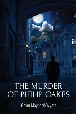 Morderstwo Philipa Oakesa - The Murder of Philip Oakes