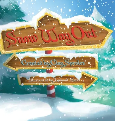 Snow Way Out: Opowieść wigilijna - Snow Way Out: A Christmas Story