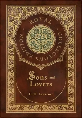 Synowie i kochankowie (Królewska edycja kolekcjonerska) (twarda oprawa z laminatem i kurtką) - Sons and Lovers (Royal Collector's Edition) (Case Laminate Hardcover with Jacket)