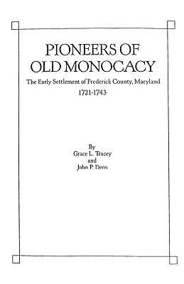 Pionierzy starego Monocacy - Pioneers of Old Monocacy