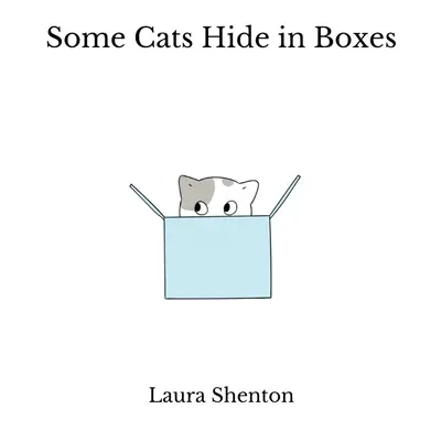 Niektóre koty chowają się w pudełkach - Some Cats Hide in Boxes