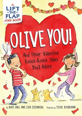 Olive You!: I inne walentynkowe dowcipy, które pokochasz! - Olive You!: And Other Valentine Knock-Knock Jokes You'll Adore