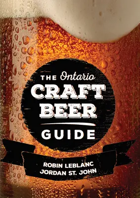 Przewodnik po piwie rzemieślniczym w Ontario - The Ontario Craft Beer Guide