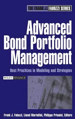 Zaawansowane zarządzanie portfelem obligacji: Najlepsze praktyki w modelowaniu i strategiach - Advanced Bond Portfolio Management: Best Practices in Modeling and Strategies