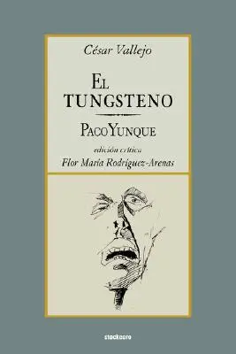 El tungsteno / Paco Yunque