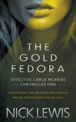 Złota Fedora: Seria detektywistyczna - The Gold Fedora: A Detective Series