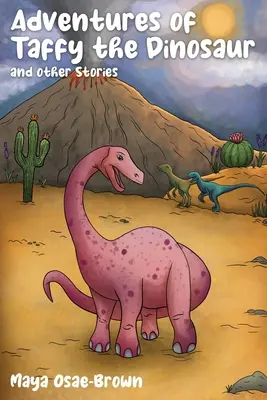 Przygody dinozaura Taffy'ego i inne historie - Adventures of Taffy the Dinosaur and Other Stories