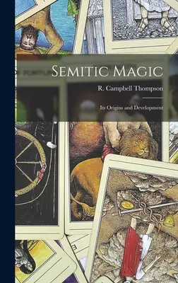 Magia semicka: jej początki i rozwój - Semitic Magic: Its Origins and Development