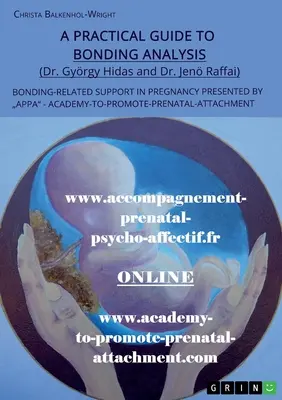 Praktyczny przewodnik po analizie więzi. Wsparcie związane z więzią w ciąży prezentowane przez APPA - A Practical Guide to Bonding Analysis. Bonding-Related Support in Pregnancy Presented by APPA
