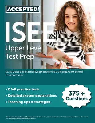 ISEE Upper Level Test Prep: Przewodnik do nauki i pytania praktyczne do egzaminu wstępnego do niezależnej szkoły UL - ISEE Upper Level Test Prep: Study Guide and Practice Questions for the UL Independent School Entrance Exam