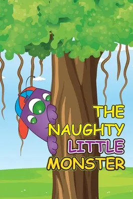 Niegrzeczny mały potwór - The Naughty Little Monster