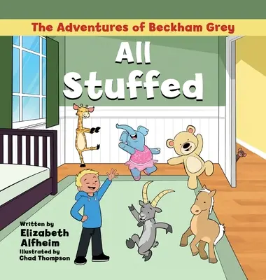 Przygody Beckhama Greya: Wszystko wypchane - The Adventures of Beckham Grey: All Stuffed