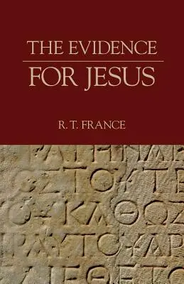 Dowody na istnienie Jezusa - The Evidence for Jesus