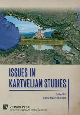 Zagadnienia w badaniach kartwelskich - Issues in Kartvelian Studies