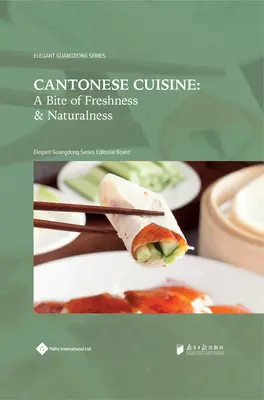 Kuchnia kantońska: Kęs świeżości i naturalności - Cantonese Cuisine: A Bite of Freshness and Naturalness