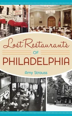 Zaginione restauracje Filadelfii - Lost Restaurants of Philadelphia