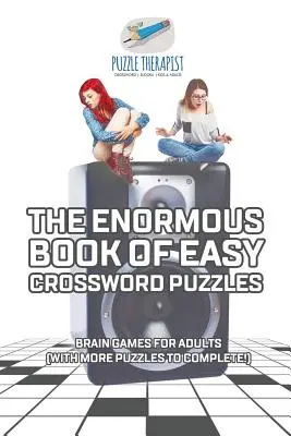 Ogromna księga łatwych krzyżówek Gry mózgowe dla dorosłych (z większą liczbą zagadek do rozwiązania!) - The Enormous Book of Easy Crossword Puzzles Brain Games for Adults (with more puzzles to complete!)