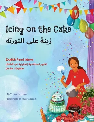 Lukier na torcie - angielskie idiomy kulinarne (arabsko-angielski) - Icing on the Cake - English Food Idioms (Arabic-English)