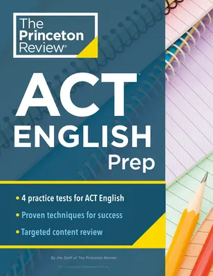 Princeton Review ACT English Prep: 4 testy praktyczne + przegląd + strategia dla sekcji ACT English - Princeton Review ACT English Prep: 4 Practice Tests + Review + Strategy for the ACT English Section