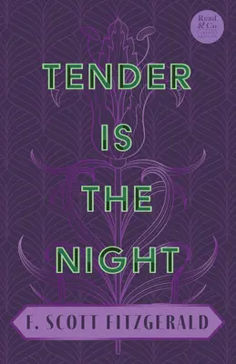 Tender Is the Night: Z esejem wprowadzającym 