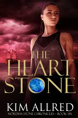 Kamień z serca: Romans przygodowy o podróżach w czasie - The Heart Stone: A Time Travel Romance Adventure