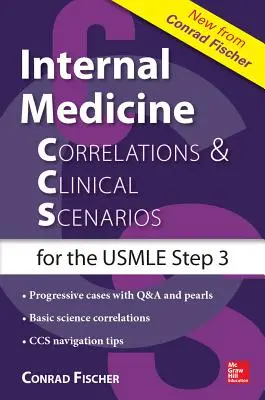 Choroby wewnętrzne korelacje i scenariusze kliniczne (Ccs) USMLE Step 3 - Internal Medicine Correlations and Clinical Scenarios (Ccs) USMLE Step 3