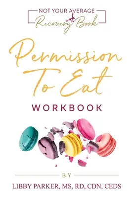 Permission To Eat: Zeszyt ćwiczeń - Permission To Eat: The Workbook