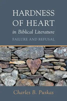 Twardość serca w literaturze biblijnej - Hardness of Heart in Biblical Literature