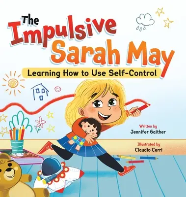 Impulsywna Sarah May: Nauka samokontroli - The Impulsive Sarah May: Learning How to Use Self-Control