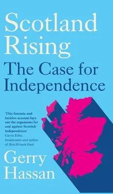 Powstanie Szkocji: Sprawa niepodległości - Scotland Rising: The Case for Independence