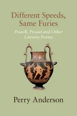 Różne prędkości, te same furie: Powell, Proust i inne formy literackie - Different Speeds, Same Furies: Powell, Proust and Other Literary Forms