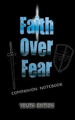 Wiara ponad lękiem: zeszyt towarzyszący wydanie MŁODZIEŻOWE - Faith Over Fear: Companion Notebook YOUTH edition