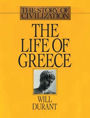 Życie Grecji: Historia cywilizacji, tom II - The Life of Greece: The Story of Civilization, Volume II