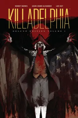 Killadelphia Deluxe Edition, Księga pierwsza - Killadelphia Deluxe Edition, Book One