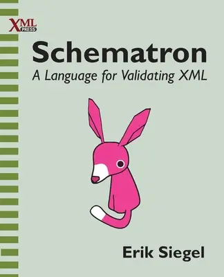 Schematron: Język walidacji XML - Schematron: A language for validating XML