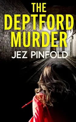 THE DEPTFORD MURDER absolutnie trzymająca w napięciu zagadka kryminalna z ogromnym zwrotem akcji - THE DEPTFORD MURDER an absolutely gripping crime mystery with a massive twist