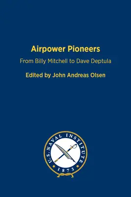 Pionierzy lotnictwa: Od Billy'ego Mitchella do Dave'a Deptuli - Airpower Pioneers: From Billy Mitchell to Dave Deptula