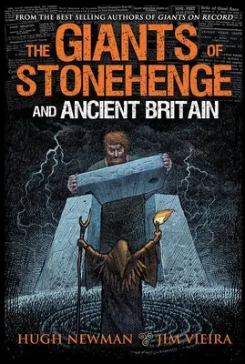 Giganci ze Stonehenge i starożytnej Wielkiej Brytanii - The Giants of Stonehenge and Ancient Britain