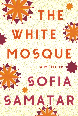 Biały Meczet: A Memoir - The White Mosque: A Memoir