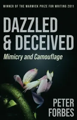 Olśniony i oszukany: Mimikra i kamuflaż - Dazzled and Deceived: Mimicry and Camouflage