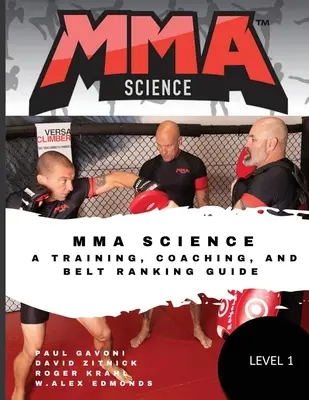 Nauka MMA: Przewodnik po treningu, coachingu i rankingu pasów - MMA Science: A training, Coaching, and Belt Ranking Guide