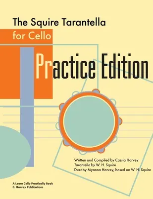 The Squire Tarantella for Cello Practice Edition (Squire Tarantella na wiolonczelę) - The Squire Tarantella for Cello Practice Edition