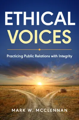 Ethical Voices: Uczciwe praktykowanie public relations - Ethical Voices: Practicing Public Relations With Integrity