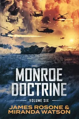 Doktryna Monroe'a: Tom VI - Monroe Doctrine: Volume VI