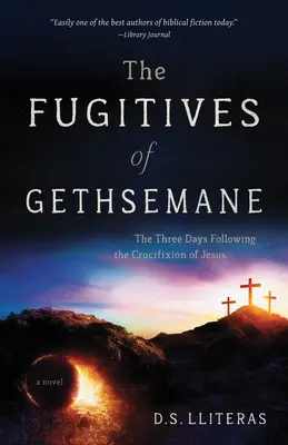 Uciekinierzy z Getsemani - The Fugitives of Gethsemane