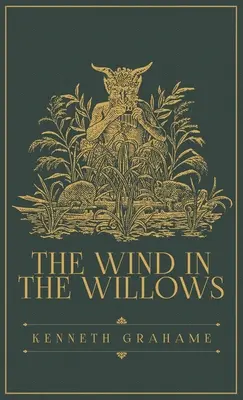 The Wind in the Willows: Wydanie oryginalne z 1908 r. - The Wind in the Willows: The Original 1908 Edition