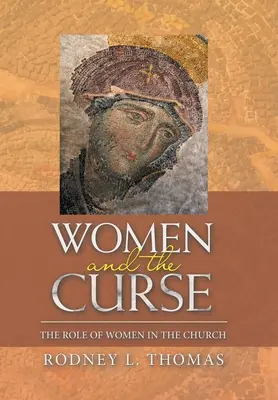 Kobiety i klątwa: Rola kobiet w Kościele - Women and the Curse: The Role of Women in the Church