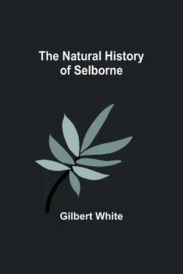 Historia naturalna Selborne - The Natural History of Selborne