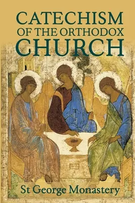 Boski i święty katechizm Kościoła prawosławnego - The Divine and Sacred Catechism of the Orthodox Church