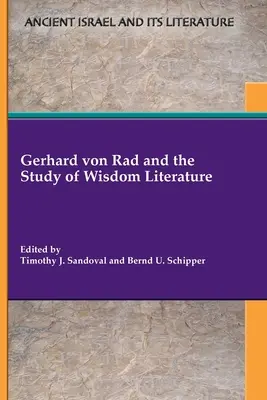 Gerhard von Rad i studium literatury mądrościowej - Gerhard von Rad and the Study of Wisdom Literature